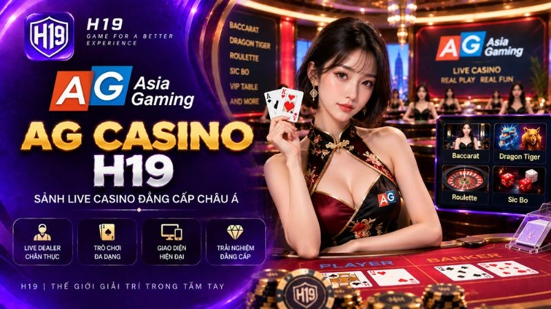 Giao diện sảnh cược AG Casino trên hệ thống H19
