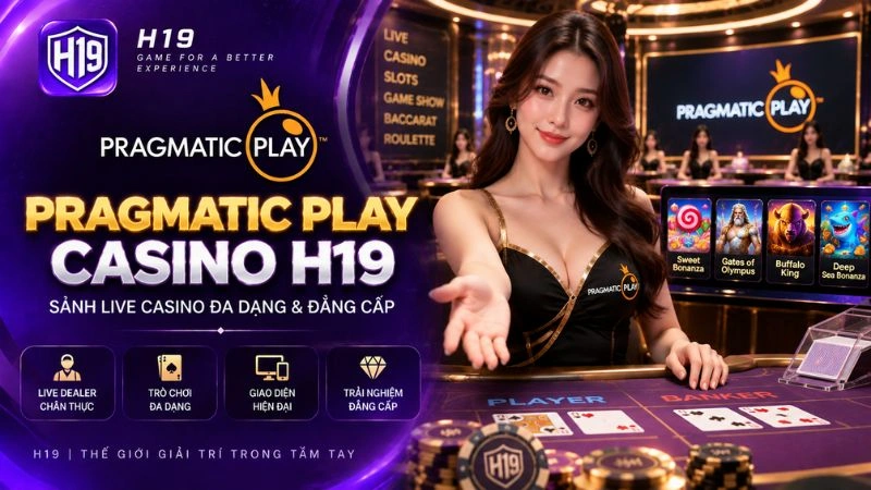 Giao diện sảnh cược Pragmatic Play Casino tại nền tảng H19